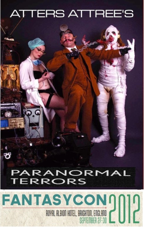 THE BRITISH FANTASY SOCIETY'S FANTASYCON PRESENTS: ATTERS' PARANORMAL TERRORS. 29th Sept 2012